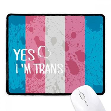Imagem de Yes I'm Trans LGBT Support Mousepad costurado Edge Mat Rubber Gaming Pad