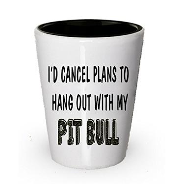 Imagem de Eu cancelo plano para sair com meu copo Pit Bull Shot