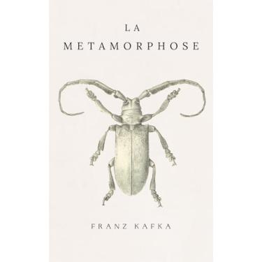 Imagem de La Métamorphose: de Franz Kafka Traduction française
