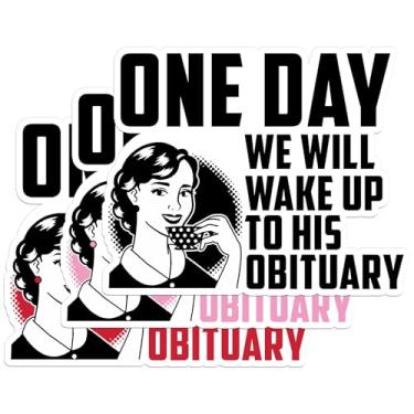 Imagem de Conjunto de 3 peças 5 polegadas - One Day We Will Wake Up to His Obituary adesivo engraçado feminista meme retrô político 5 cm decalque de vinil à prova d'água para garrafas de água copo laptop carro