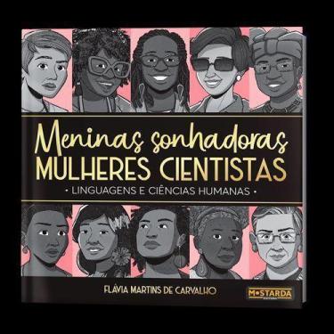 Imagem de Meninas Sonhadoras, Mulheres Cientistas - Linguagens e Ciências Humana