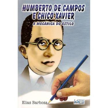 Imagem de Humberto de Campos e Chico Xavier: A Mecânica do Estilo - IDE