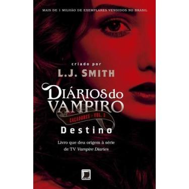 Imagem de Livro - Diários do vampiro  Caçadores: Destino (Vol. 3)