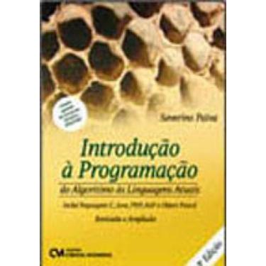 Imagem de Introduçao A Programaçao - Do Algoritmo As Linguagens Atuais - Ciencia