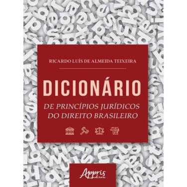 Imagem de Dicionário De Princípios Jurídicos Do Direito Brasileiro