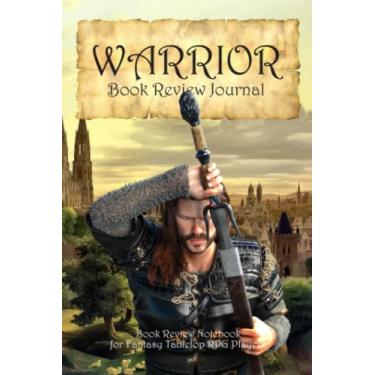 Imagem de Warrior Book Review Journal: Book Review Notebook for Fantasy Tabletop RPG Players