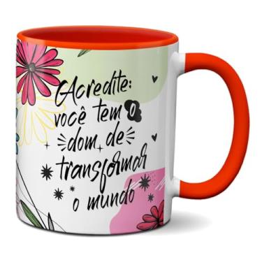 Imagem de Caneca Frase Mulher Acredite Você Transforma o Mundo (Vermelha)