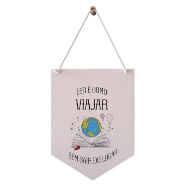 Imagem de KIAGA, Flâmula Decorativa em Mdf 3mm com Estampa - Ler é Como Viajar Sem Sair do Lugar Tamanho:28X14,5 CM;Cor:Colorido