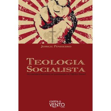 Imagem de Teologia Socialista: Os caminhos humanos no pensamento de Tillich e Dussel