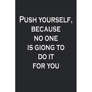 Imagem de Spingiti solo tu puoi farlo Motivazionale: Questo quaderno motivazionale con formato tascabile 6 * 9 ha 120 pagine e ti aiuta a rimanere motivato