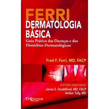 Imagem de Ferri Dermatologia Basica  Guia Pratico Das Doencas E Dos Disturbios Derma