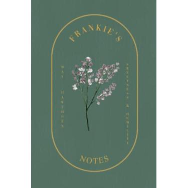 Imagem de Frankie: Lined Writing Notebook with Personalized Name | Floral Journal: May and Hawthorn Flower | 6 x 9 in. | 130 Pages