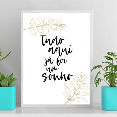 Imagem de Quadro Minimalista Tudo Aqui Já Foi Um Sonho 24X18Cm - Vidro