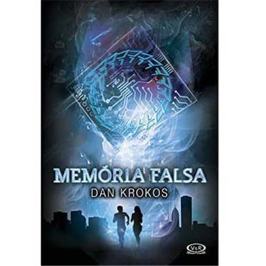 Imagem de Livro - Memória Falsa - Dan Krokos