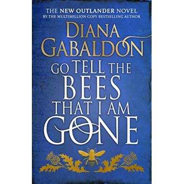 Imagem de Go Tell the Bees that I am Gone: (Outlander 9)