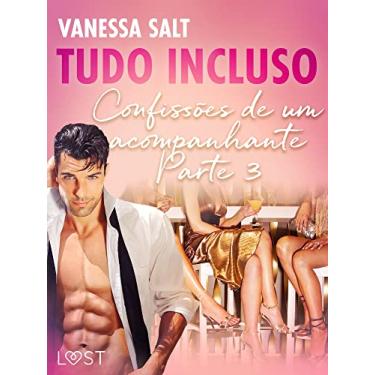Imagem de Tudo Incluso — Confissões de um acompanhante Parte 3 - Conto Erótico (LUST)