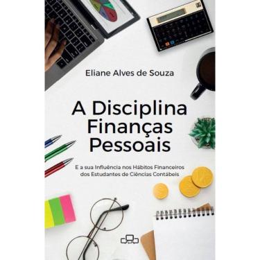 Imagem de A disciplina finanças pessoais: E a sua Influência nos Hábitos Financeiros dos Estudantes de Ciências Contábeis