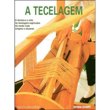 Imagem de Tecelagem, A - Artes E Oficios