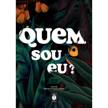 Imagem de Livro - Quem sou eu? - Descubra quem está na floresta e conheça a vida