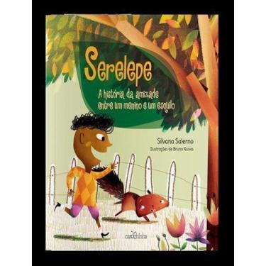 Imagem de Serelepe - a História Da Amizade Entre Um Menino e Um Esquilo - CAROCH