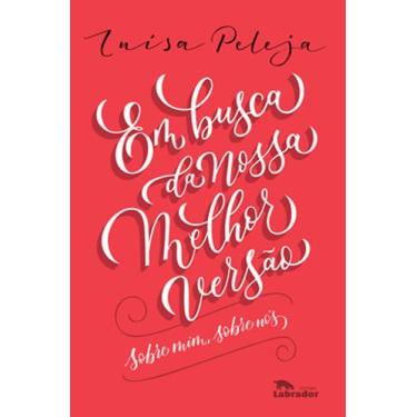 Imagem de Livro - Em busca da nossa melhor versão