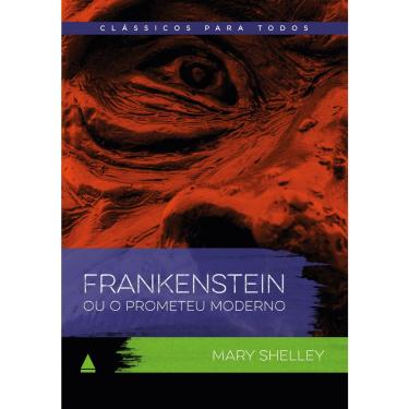 Imagem de Livro - Frankenstein: Clássico Para Todos