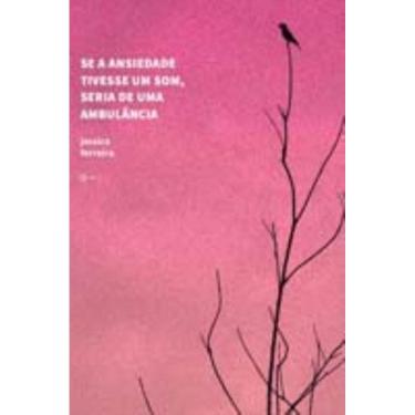 Imagem de Se Ansiedade Tivesse Um Som, Seria Uma Ambulancia