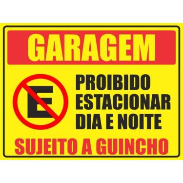 Imagem de Placa Garagem Proibido Estacionar Dia E Noite Guincho 40x30 cm - V3 Sh