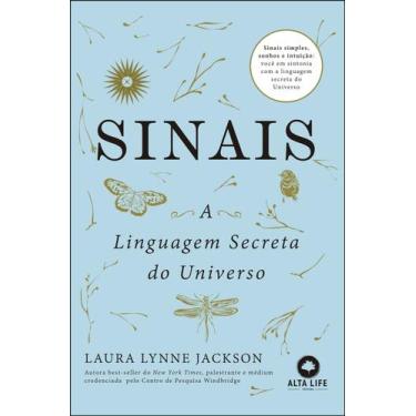 Imagem de Sinais: A Linguagem secreta do Universo - Alta Life