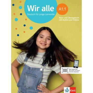 Imagem de Wir Alle A1.1 - Deutsch Fur Junge Lernende - Kurs- Und Ubungsbuch Mit Audios Und Videos