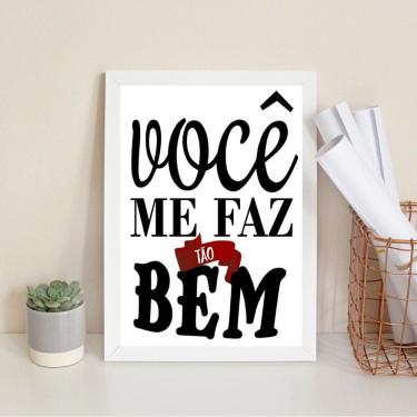 Imagem de Quadro Decorativo Você Me Faz Tão Bem 45X34Cm - Com Vidro