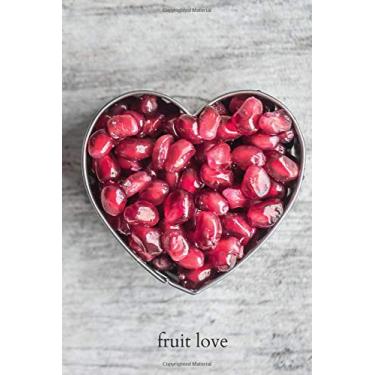 Imagem de Fruit love: fruit notebook, spring planner journal in fruit (6x9", glossy, line, 110 pages)