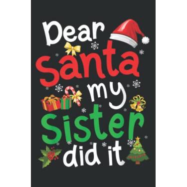Imagem de Family Funny Dear Santa My Sister Did It Christmas Pajama: Wide Ruled Paper Notebook Journal | Pretty Wide Blank Lined Workbook ... for Home School College for Writing Notes