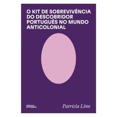 Imagem de O Kit De Sobrevivência Do Descobridor Português No Mundo Anticolonial