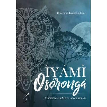 Imagem de Livro - Iyami Oxorongá