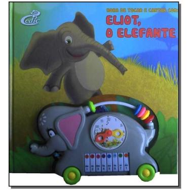 Imagem de Hora de Tocar e Cantar Com Eliot, o Elefante - CEDIC, Sortido