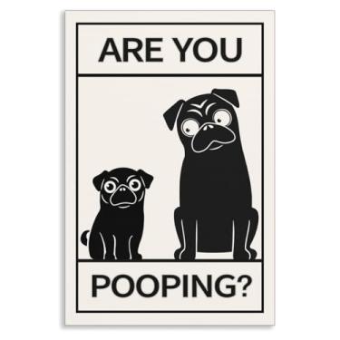 Imagem de Xianyojafa Arte de parede em tela Are You Pooping, pôster engraçado de banheiro de cachorros, impressão de citações de banheiro humor, imagem de animal atrevido preto e branco para banheiro quarto de