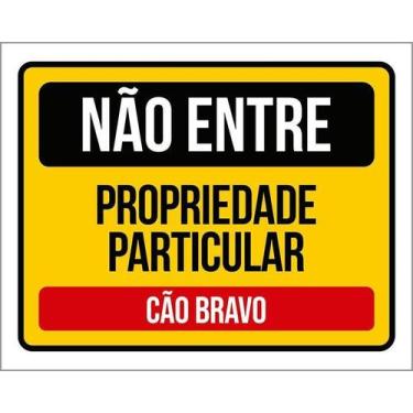 Imagem de Placa Ps - Não Entre Propriedade Particular Cão Bravo 36X46 - Sinalizo