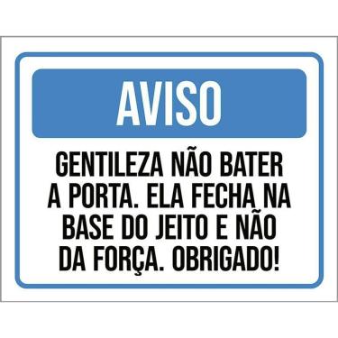 Imagem de Kit 3 Placa Acm Gentileza Não Bater Porta Jeito Força 18X23