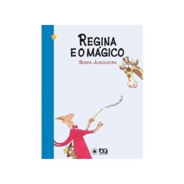 Imagem de Regina E O Mágico - Atica