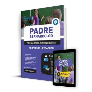 Imagem de Apostila Prefeitura de Padre Bernardo - GO 2024 - Professor - Pedagogo