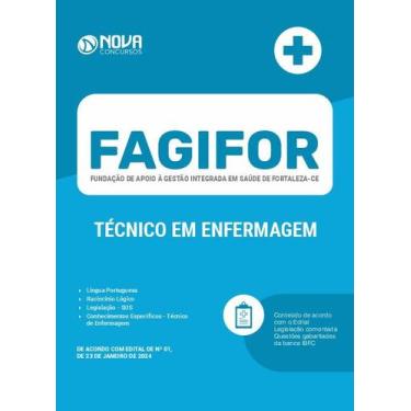 Imagem de Apostila FAGIFOR - FORTALEZA 2024 - Técnico em Enfermagem - Nova Concu
