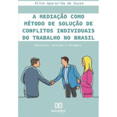 Imagem de A mediação como método de solução de conflitos individuais do trabalho no Brasil-Português