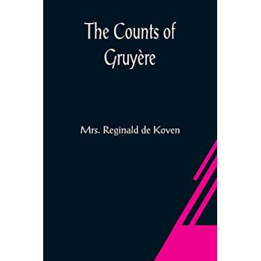 Imagem de The Counts of Gruyère