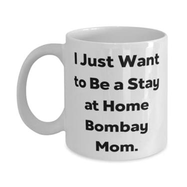 Imagem de Inspirational Bombay Cat s, I Just Want to Be a Stay at Home Bombay Mom, Inspire Birthday s From Cat Lovers