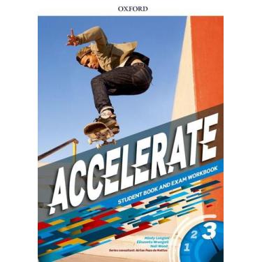 Imagem de Accelerate 3 - Student Book And Exam Workbook - Oxford University Pres