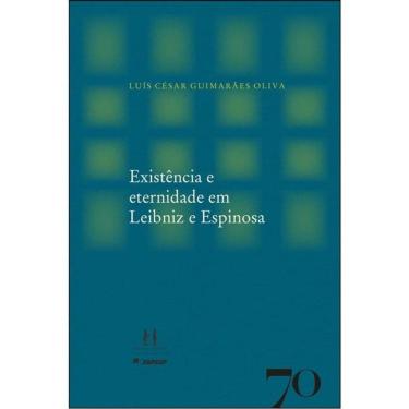 Imagem de Existência E Eternidade Em Leibniz E Espinosa
