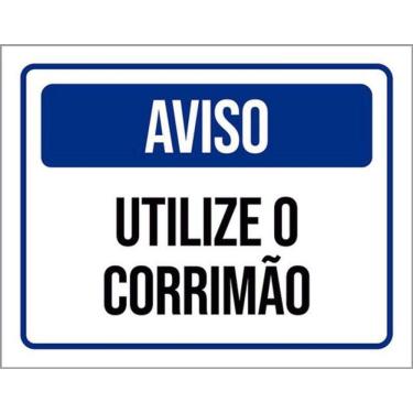 Imagem de Kit 5 Placas Aviso Utilize Corrimão 36X46