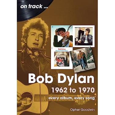 Imagem de Bob Dylan: 1962 to 1970
