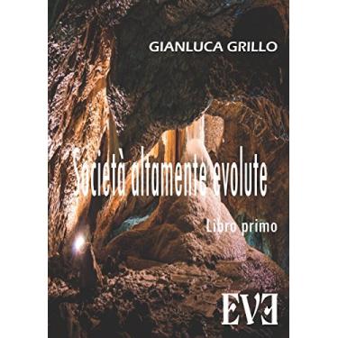 Imagem de Società altamente evolute: Volume uno (Italian Edition)